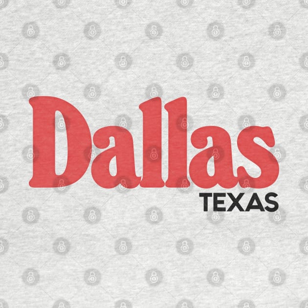 Dallas Texas / Retro Typography Design by DankFutura